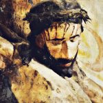 Jesus Christ’s Passion & Death